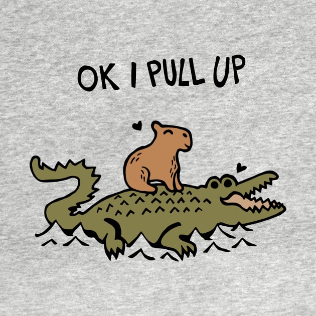 OK I Pull Up Capybara and Crocodile Love by Graograman